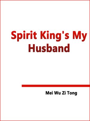 cover image of Spirit King's My Husband